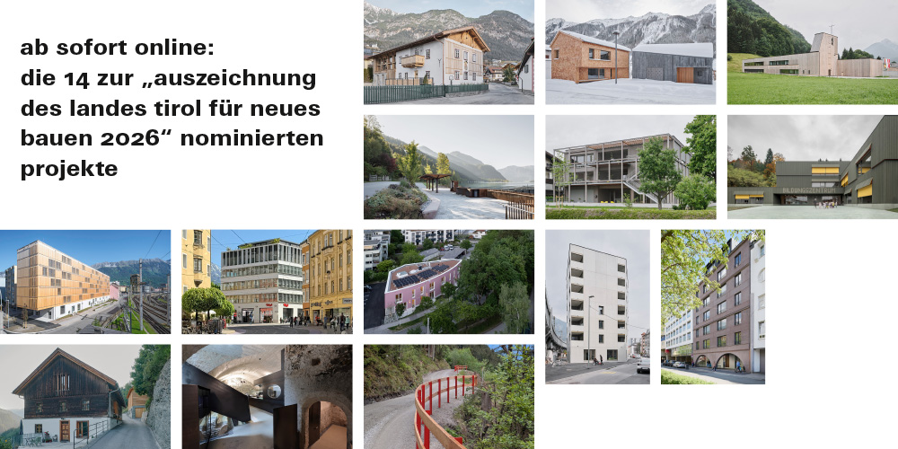 Die 14 zur "Auszeichnung des Landes Tirol für Neues Bauen 2026" nominierten Projekte